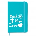Notebook A6, coperta turcoise, Faith, Hope, Love!